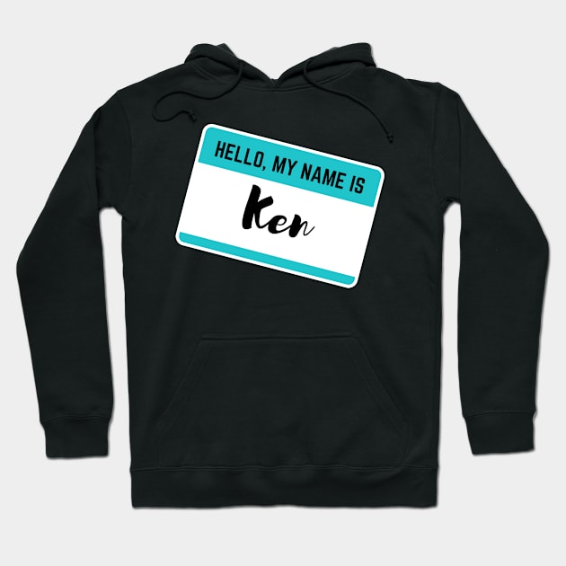 Hello My Name Is Ken Hoodie by Word Minimalism